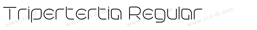 Tripertertia Regular字体转换 Tripertertia Regular字体转换